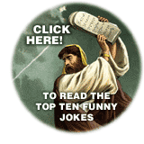 Click here for the top ten funny jokes