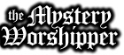 the mystery worshipper